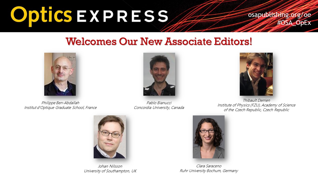 Associate editor for Optics Express Group of Ultrafast Photonics (T